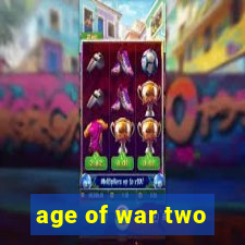 age of war two